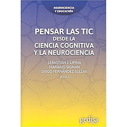 Pensar Las Tic Desde La Ciencia Cognitiva Y La Neurociencia