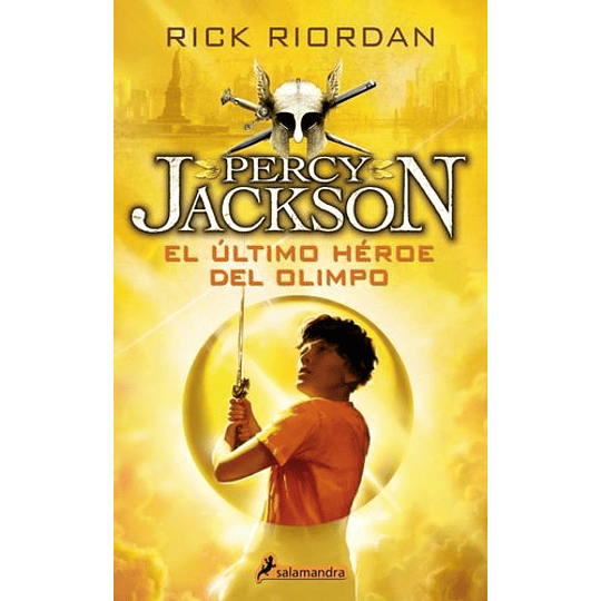 Percy Jackson Y Los Dioses Del Olimpo  5 El Ultimo Heroe Del Olimpo