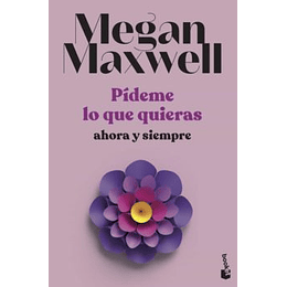 Pideme Lo Que Quieras (Ahora Y Siempre)