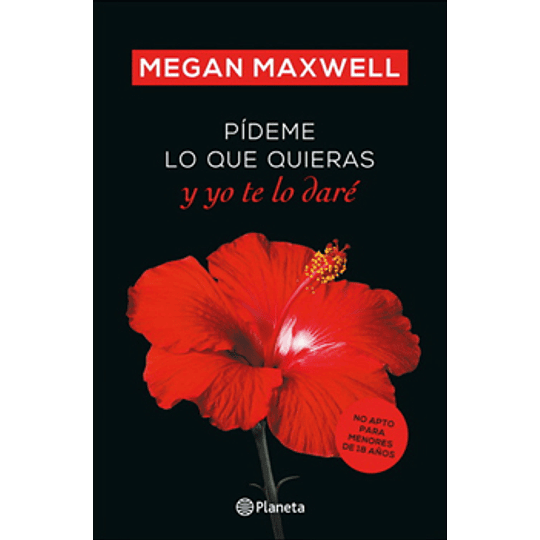 Pideme Lo Que Quieras Y Yo Te Lo Dare