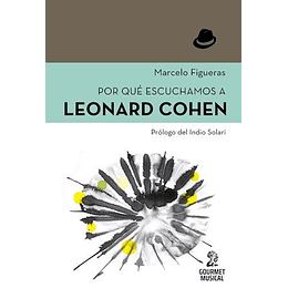 Por Que Escuchamos A Leonard Cohen