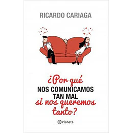 Por Que Nos Comunicamos Tan Mal Si Nos Queremos Tanto