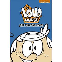 Que Vida Tan Loca The Loud House