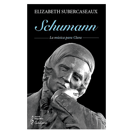 Schumann - La Musica Para Clara