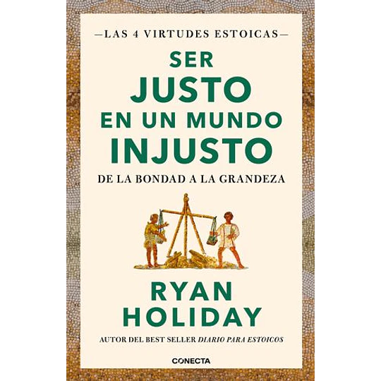 Ser Justo En Un Mundo Injusto