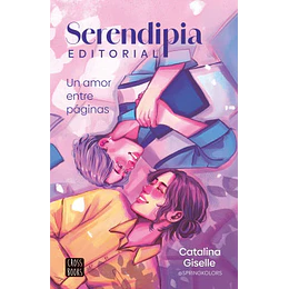 Serendipia Editorial Un Amor Entre Paginas