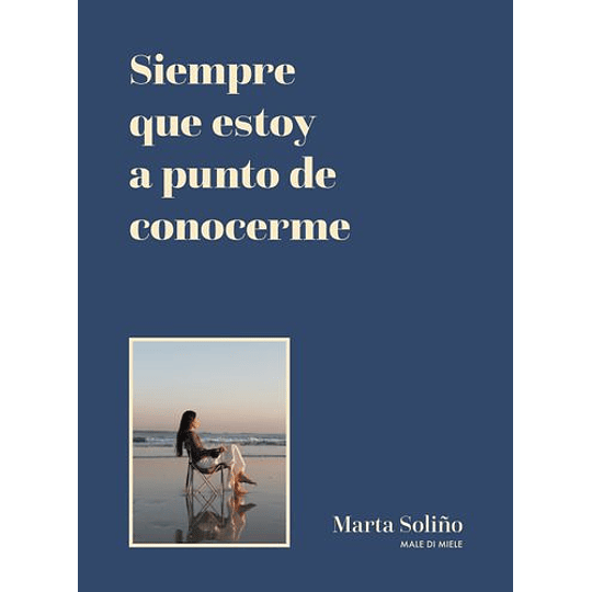 Siempre Que Estoy A Punto De Conocerme