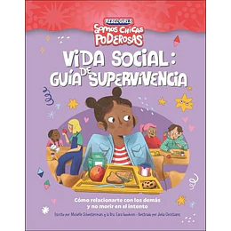 Somos Chicas Poderosas - Vida Social Guia De Supervivencia