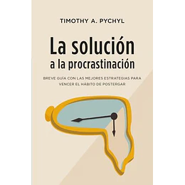 Solucion A La Procrastinacion