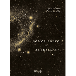 Somos Polvo De Estrellas Tapa Dura