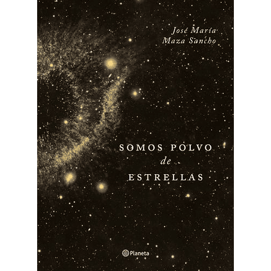 Somos Polvo De Estrellas Tapa Dura