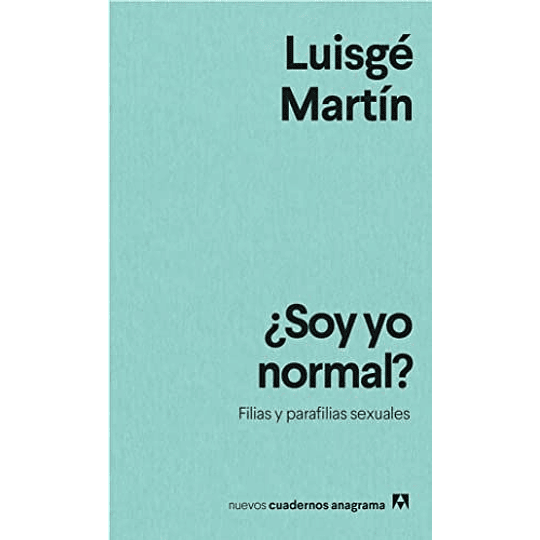 Soy Yo Normal?  Filias Y Parafilias Sexuales 