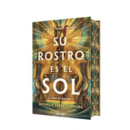 Su Rostro Es El Sol (El Trono De Khetara 1)