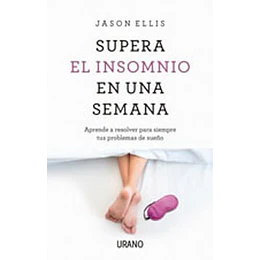 Supera El Insomnio En Una Semana
