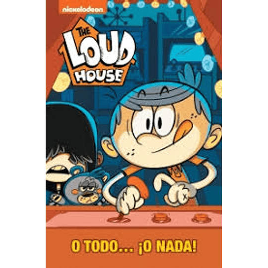 The Loud House O Todo O Nada