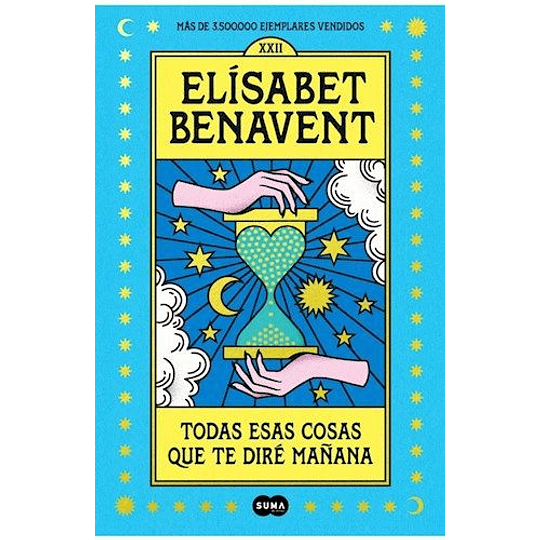 Todas Esas Cosas Que Te Dire Mañana