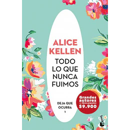 Todo Lo Que Nunca Fuimos