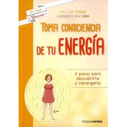 Toma Conciencia De Tu Energia