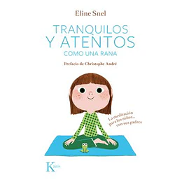 Tranquilos Y Atentos Como Una Rana