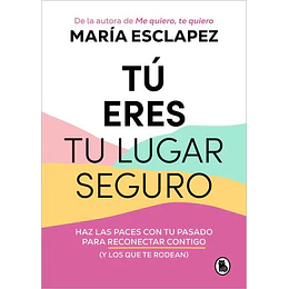 Tu Eres Tu Lugar Seguro