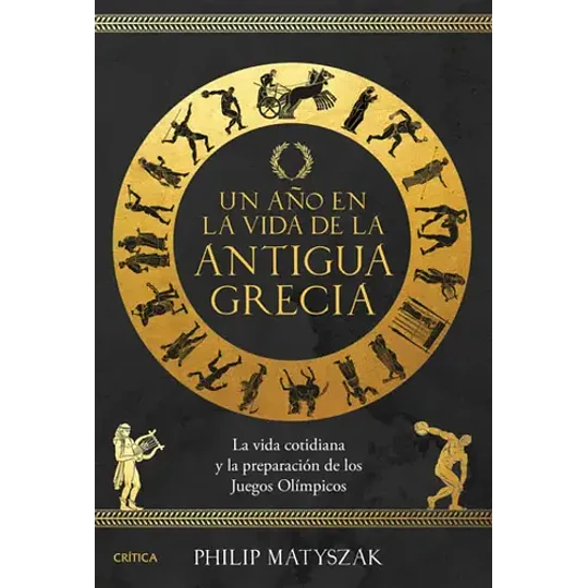 Un Año En La Vida De La Antigua Grecia