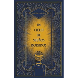 Un Cielo De Sueños Dorados