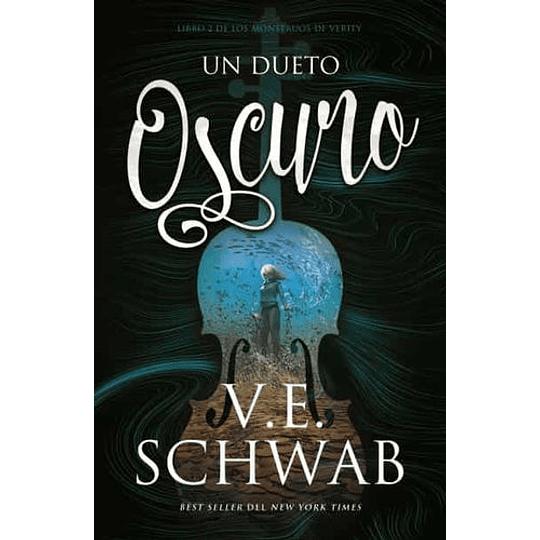 Un Dueto Oscuro (Los Monstruos De Verity 2)