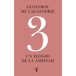 Un Elogio De La Amistad