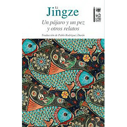 Un Pajaro Y Un Pez Y Otros Relatos
