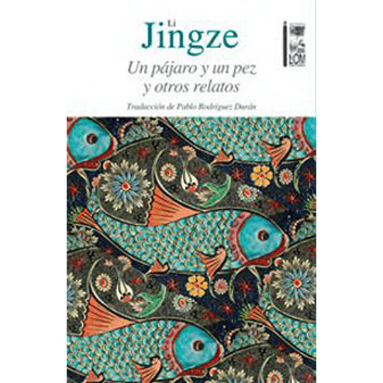 Un Pajaro Y Un Pez Y Otros Relatos