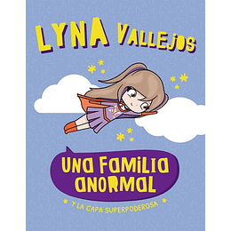 Una Familia Anormal Y La Capa Superpoderosa