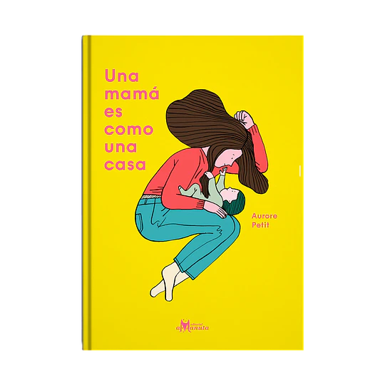 Una Mama Es Como Una Casa