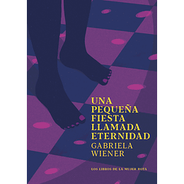 Una Pequeña Fiesta Llamada Eternidad