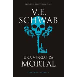 Una Venganza Mortal (Villanos 2)