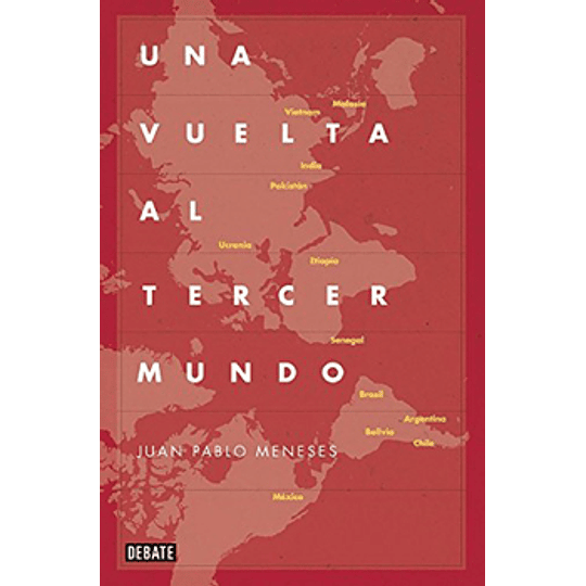 Una Vuelta Al Tercer Mundo