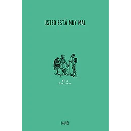 Usted Esta Muy Mal