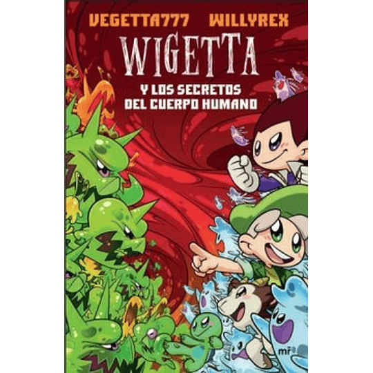 Wigetta Y Los Secretos Del Cuerpo Humano