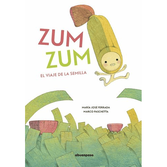 Zum Zum: El Viaje De La Semilla