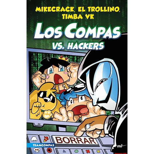  Compas 7. Los Compas Vs. Hackers