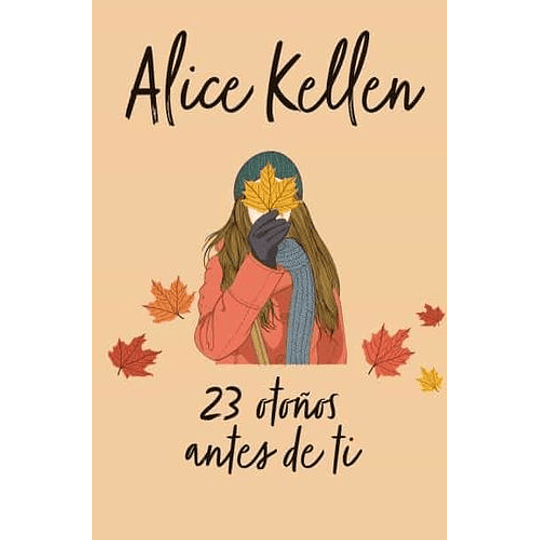 23 Otoños Antes De Ti 
