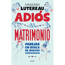 Adios Al Matrimonio