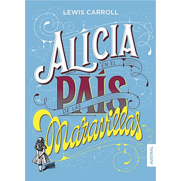 Alicia En El Pais De Las Maravillas