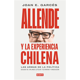 Allende Y La Experiencia Chilena 