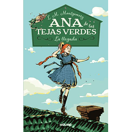Ana De Las Tejas Verdes 1 La Llegada