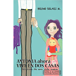 Antonia Ahora Vive En Dos Casas