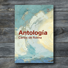 Antologia Carlos De Rokha