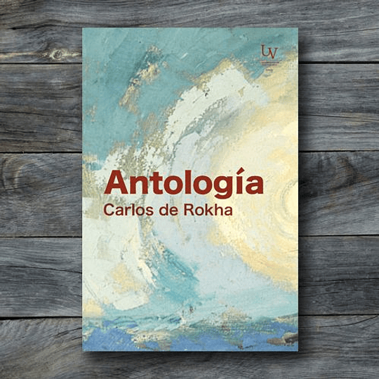 Antologia Carlos De Rokha