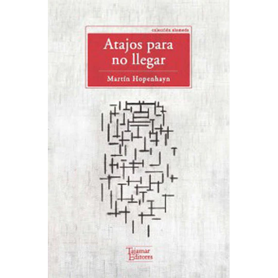 Atajos Para No Llegar