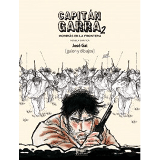 Capitan Garra 2 - Moriras En La Frontera