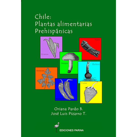 Chile Plantas Alimentarias Prehispanicas